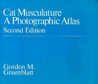 Knjiga Cat Musculature Gordon M. Greenblatt