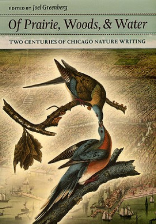 Book Of Prairie, Woods, and Water Joel Greenberg