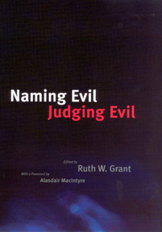 Könyv Naming Evil, Judging Evil Alasdair Macintyre