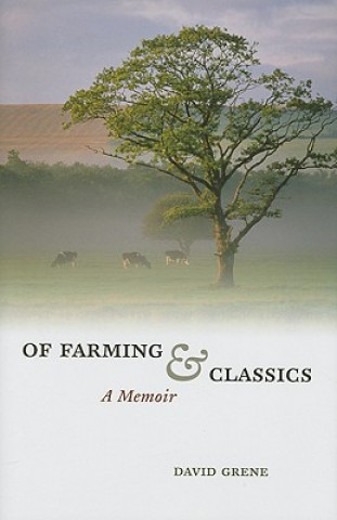 Livre Of Farming and Classics David Grene