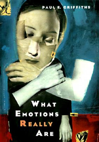 Kniha What Emotions Really are Paul Griffiths