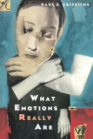 Kniha What Emotions Really Are Paul E. Griffiths