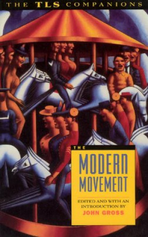 Książka Modern Movement: a TLS Companion John Gross