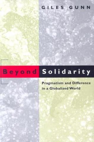 Carte Beyond Solidarity Giles B. Gunn