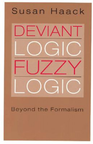 Könyv Deviant Logic, Fuzzy Logic Susan Haack