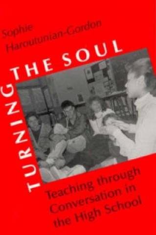 Carte Turning the Soul Sophie Haroutunian-Gordon