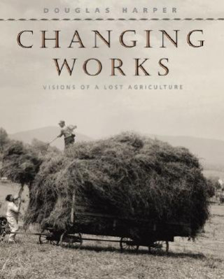 Kniha Changing Works Douglas Harper
