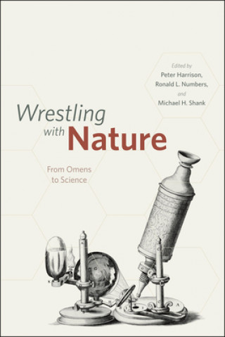 Carte Wrestling with Nature - From Omens to Science Peter Harrison