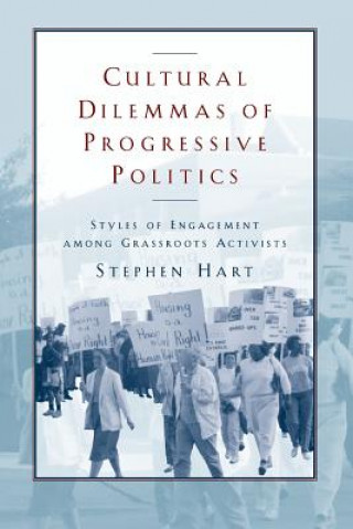 Książka Cultural Dilemmas of Progressive Politics Stephen Hart