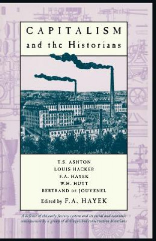 Carte Capitalism and the Historians F. A. Hayek