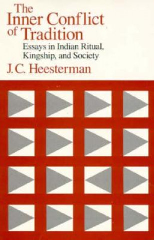Carte Inner Conflict of Tradition J.C. Heesterman