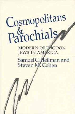 Book Cosmopolitans and Parochials Samuel C. Heilman