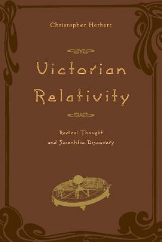 Knjiga Victorian Relativity Christopher Herbert