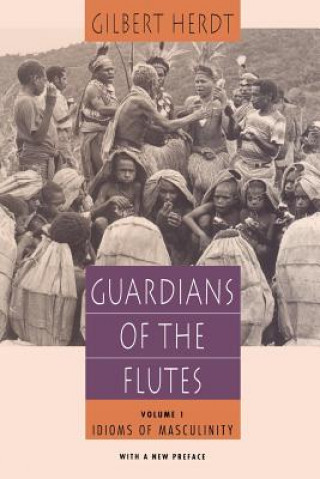 Carte Guardians of the Flutes, Volume 1 Gilbert H. Herdt
