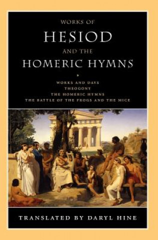 Książka Works of Hesiod and the Homeric Hymns Daryl Hine