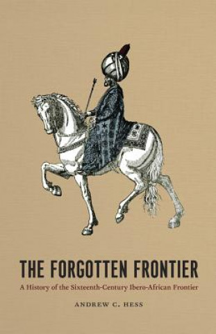 Book Forgotten Frontier Andrew C. Hess