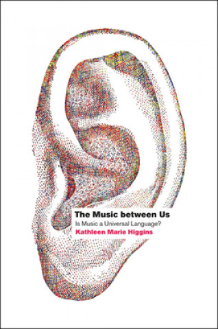 Kniha Music between Us Kathleen Marie Higgins