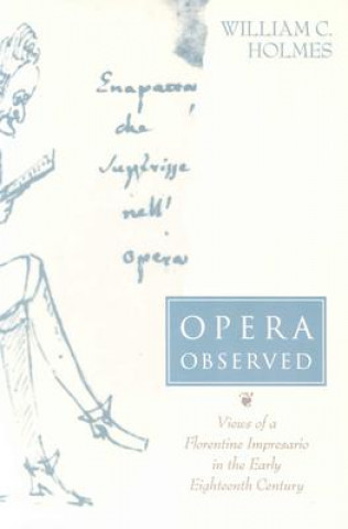 Carte Opera Observed William C. Holmes