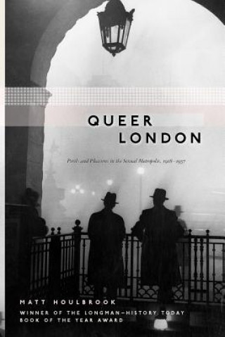 Kniha Queer London Matt Houlbrook