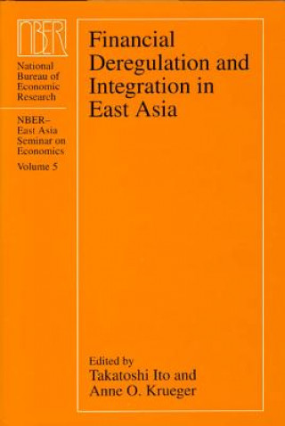 Könyv Financial Deregulation and Integration in East Asia Takatoshi Ito