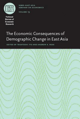 Kniha Economic Consequences of Demographic Change in East Asia Takatoshi Ito