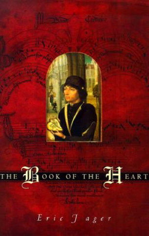 Kniha Book of the Heart Eric Jager