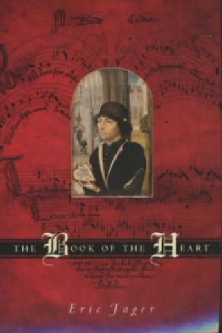 Kniha Book of the Heart Eric Jager