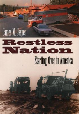 Knjiga Restless Nation James M. Jasper