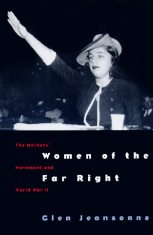 Kniha Women of the Far Right Glen Jeansonne