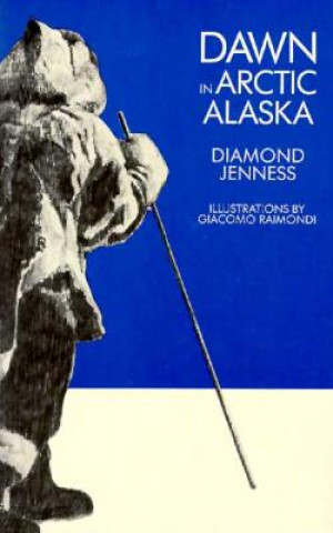 Книга Dawn in Arctic Alaska Diamond Jenness