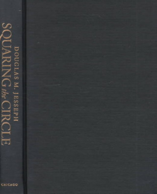 Kniha Squaring the Circle Douglas M. Jesseph