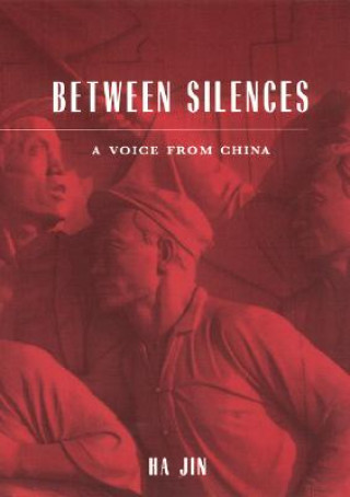 Knjiga Between Silences Ha Jin