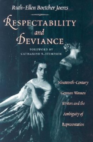 Kniha Respectability and Deviance Ruth-Ellen B. Joeres