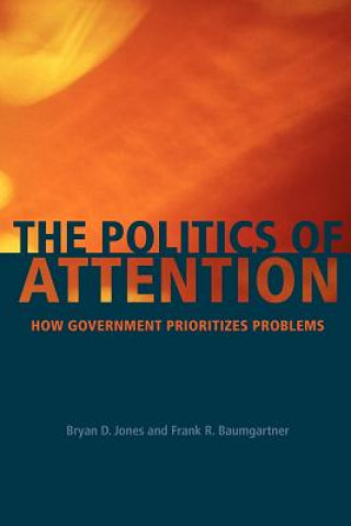 Kniha Politics of Attention Bryan D. Jones