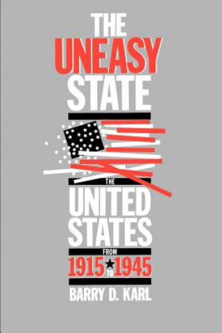 Buch Uneasy State Barry D. Karl