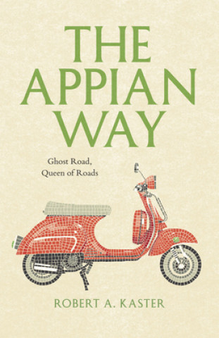 Carte Appian Way Robert A. Kaster