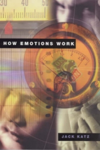 Carte How Emotions Work Jack Katz