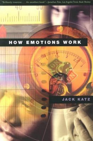 Kniha How Emotions Work Jack Katz