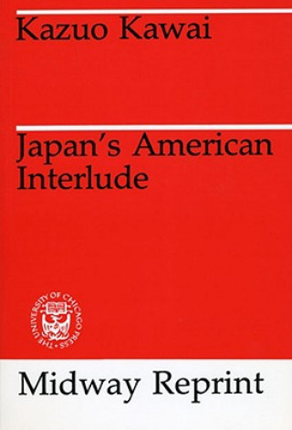Carte Japan's American Interlude Kazuo Kawai