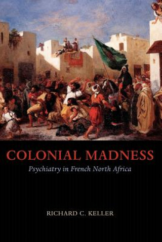 Buch Colonial Madness Richard C. Keller