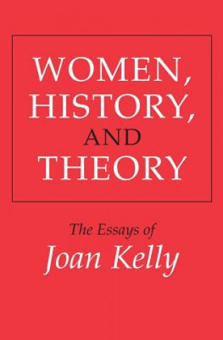 Book Women, History, and Theory Joan Kelly