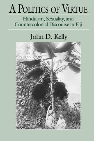 Carte Politics of Virtue John D. Kelly