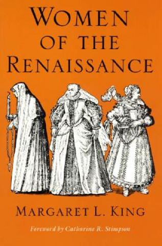 Kniha Women of the Renaissance Margaret L. King