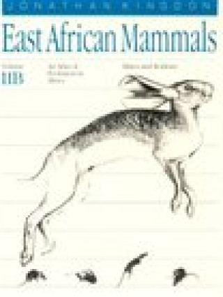 Kniha East African Mammals Jonathan Kingdon
