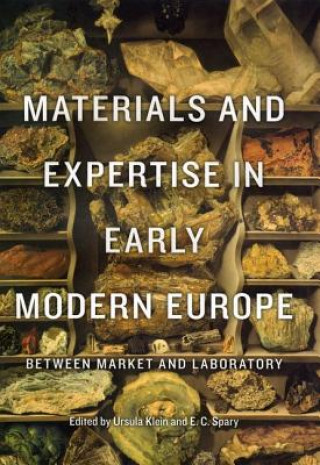 Kniha Materials and Expertise in Early Modern Europe Ursula Klein