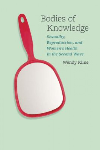 Kniha Bodies of Knowledge Wendy Kline