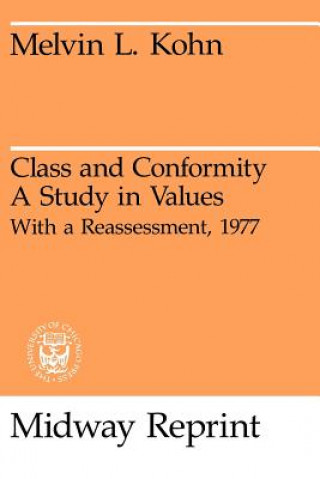 Kniha Class and Conformity Melvin L. Kohn