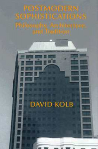 Könyv Postmodern Sophistications David Kolb