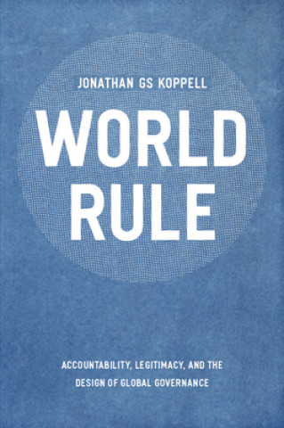 Kniha World Rule Jonathan G. S. Koppell