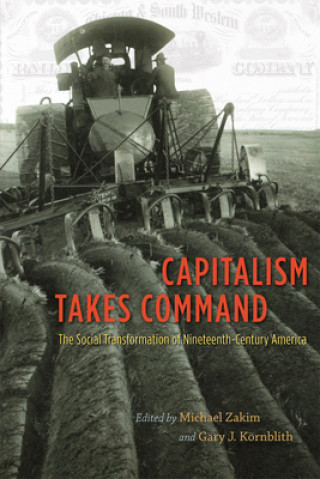 Книга Capitalism Takes Command Michael Zakim